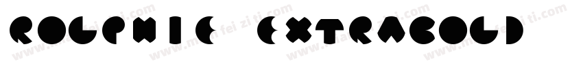 Rolphie ExtraBold字体转换